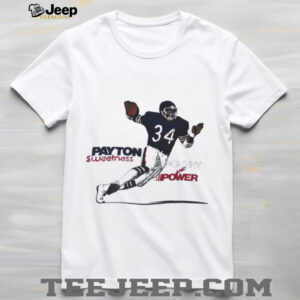 Walter Payton Sweetness Chicago Bears Poetry and Power shirt