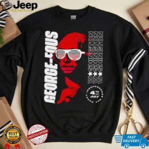 Washington George Fous 4th of July shirt