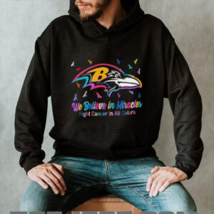 We believe in miracles fight cancer in all colors Baltimore Ravens football shirt