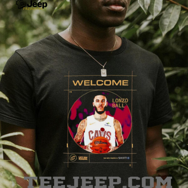 Welcome Lonzo Ball Cleveland Cavalier shirt