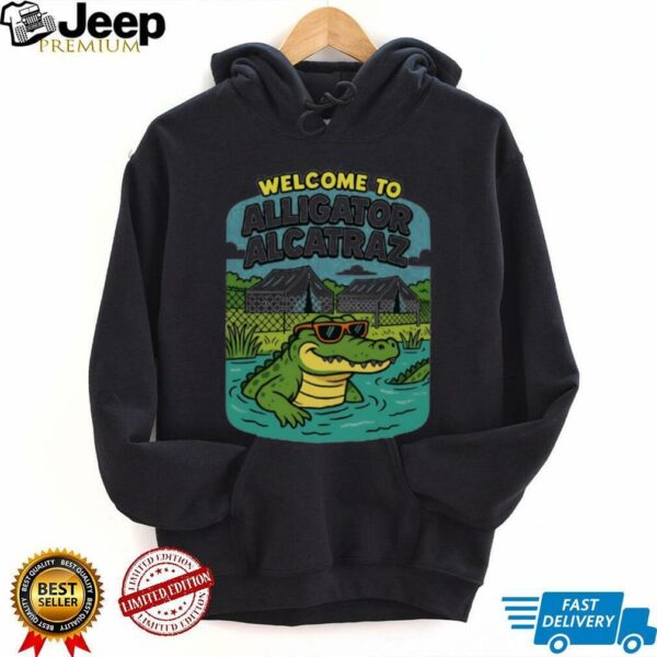 Welcome to Alligator Alcatraz Everglades Florida shirt