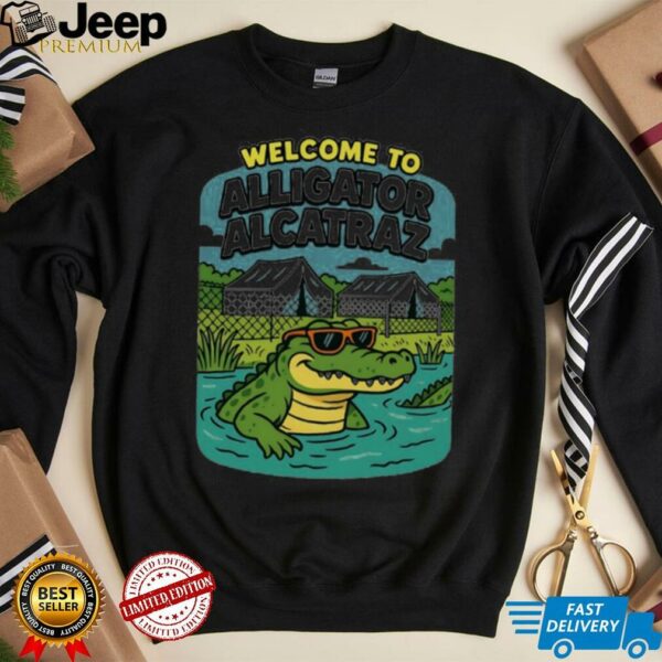Welcome to Alligator Alcatraz Everglades Florida shirt