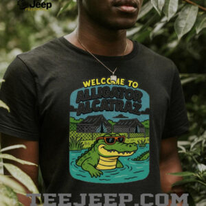 Welcome to Alligator Alcatraz Everglades Florida shirt