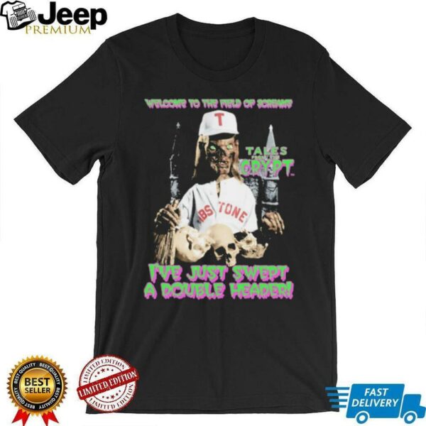 Welcome to the field of screams I’ve just swept a doubleheader Halloween shirt