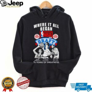 Where it all began NBA Draft 75 years of greatness shirt