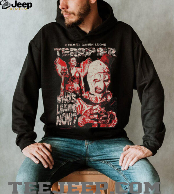 Who’s Laughing Now Grunge Poster Horror Movie T Shirt
