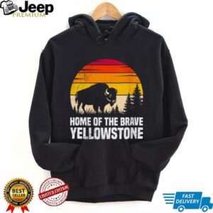 Womens National Park HOME OF BRAVE America Funny Yellowstone Shirt