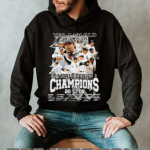 Yes I Am Old but I Am World Series Champions...