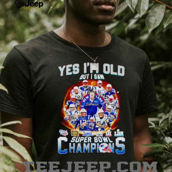 Yes I’m old but I saw super bowl champions New England Patriots legends shirt