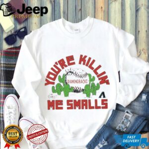 You’re killin me smalls the Sandlot Arizona Diamondbacks baseball logo shirt