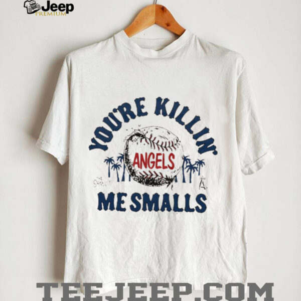 You’re killin me smalls the Sandlot Los Angeles Angels baseball logo shirt