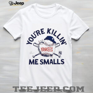 You’re killin me smalls the Sandlot New York Yankees baseball logo shirt