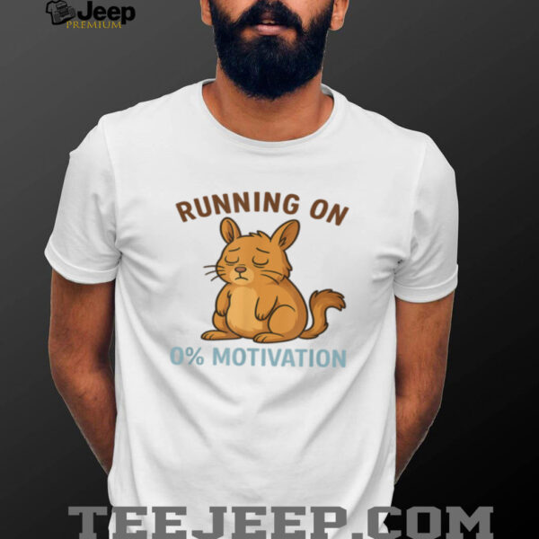 Zero motivation T Shirt