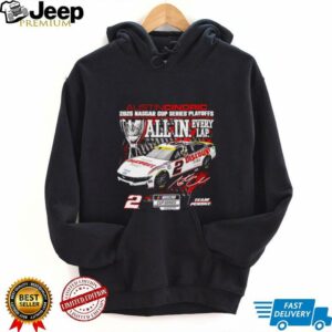 Austin Cindric 2025 NASCAR Cup Series Playoffs All in Every Lap shirt