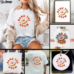 Bang the Drum Kansas City Chiefs shirt