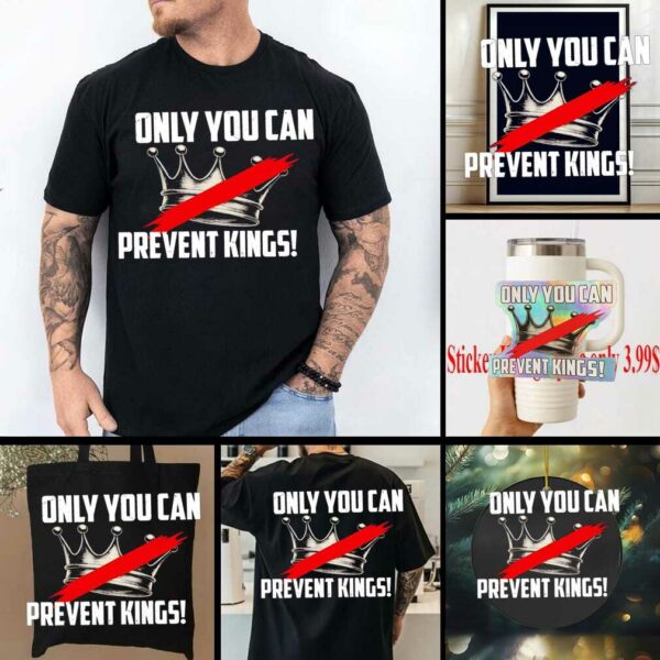 Banned crown only you can prevent kings shirt
