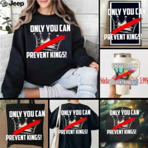 Banned crown only you can prevent kings shirt