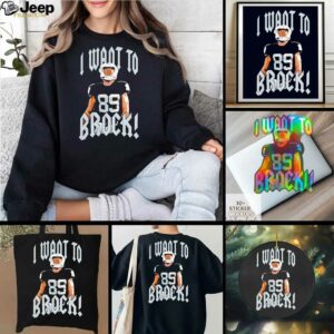 Brock Bowers I want to brock Las Vegas Raiders shirt