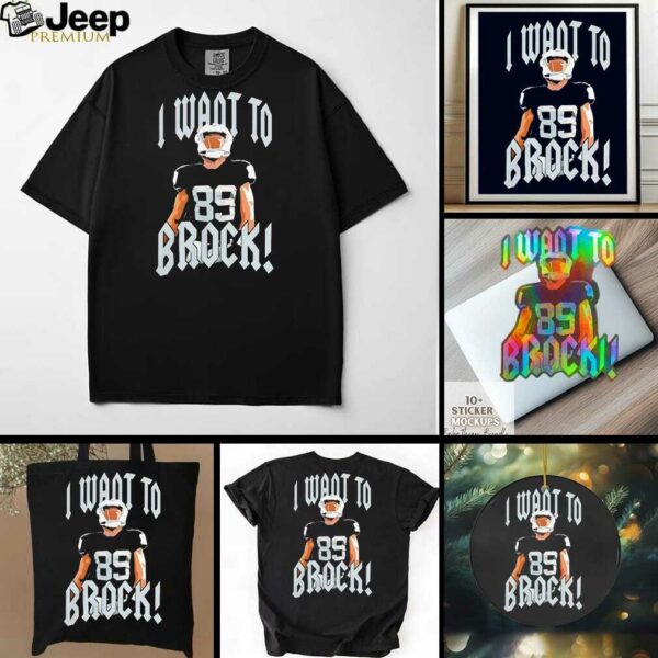 Brock Bowers I want to brock Las Vegas Raiders shirt