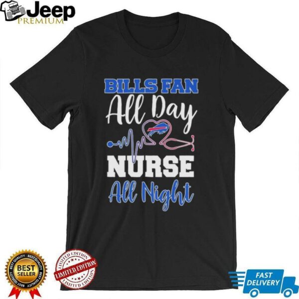 Buffalo Bills All Day Nurse All Night Heartbeat T shirts