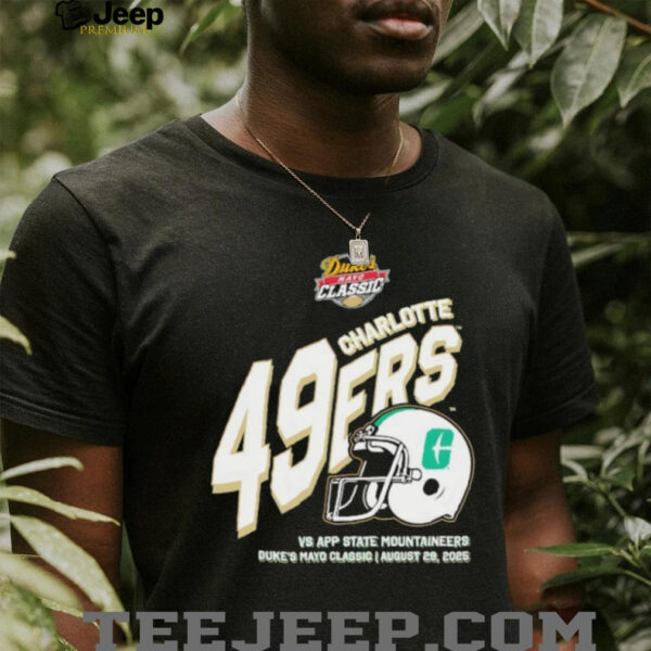 Charlotte 49ers Duke’s Mayo Classic Vs App State Mountaineers 2025 Shirt