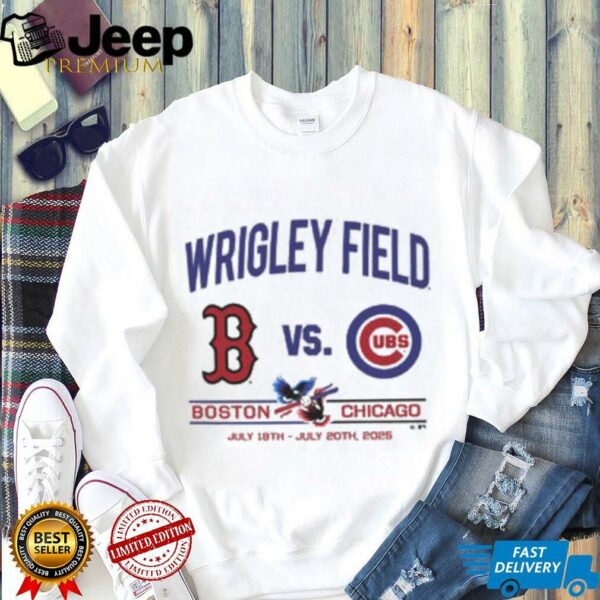 Chicago Cubs vs. Boston Red Sox July 18   20, 2025 Wrigley Field T Shirt
