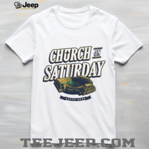 Church On Saturday South Bend Notre Dame Stadium football shirt