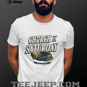 Church On Saturday South Bend Notre Dame Stadium football shirt