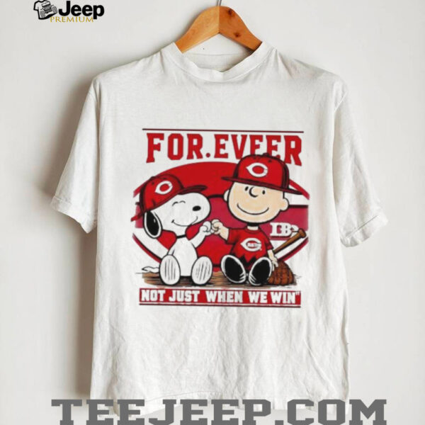 Cincinnati Reds For.eveer Not Just When We Win Snoopy and Charlie Brown shirt