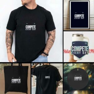 Compete Every Day Dallas Cowboys 2 sided t shirt