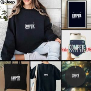 Compete Every Day Dallas Cowboys 2 sided t shirt