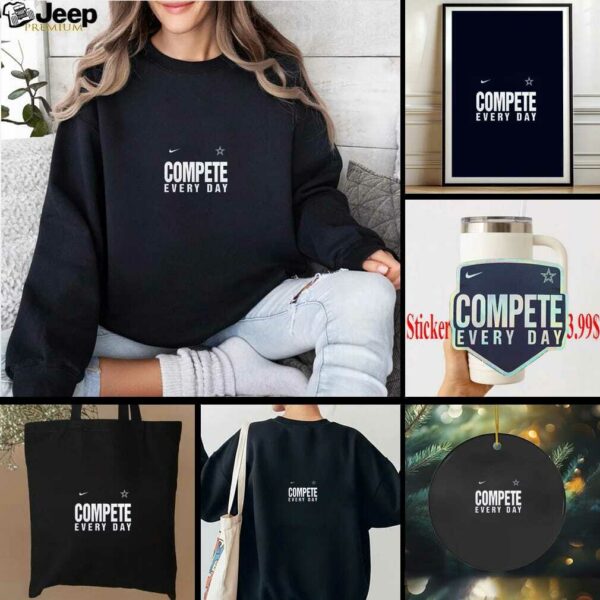Compete Every Day Dallas Cowboys 2 sided t shirt