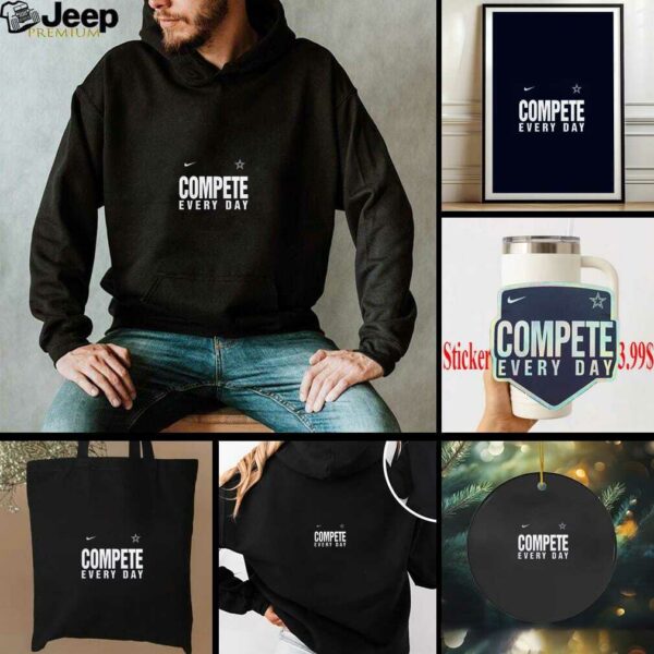 Compete Every Day Dallas Cowboys 2 sided t shirt