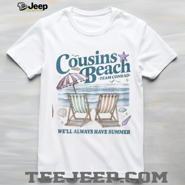 Cousins Beach Team Conrad TSITP Inspired Summer Vibes Coastal We Will Always Have Summers Shirt