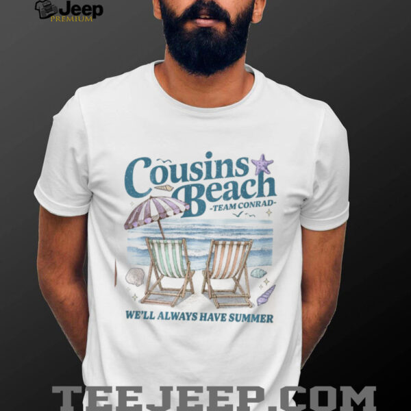Cousins Beach Team Conrad TSITP Inspired Summer Vibes Coastal We Will Always Have Summers Shirt