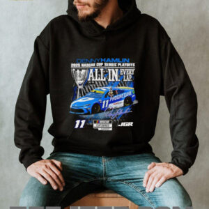Denny Hamlin 2025 Nascar Cup Series Playoffs all in every lap signature shirt