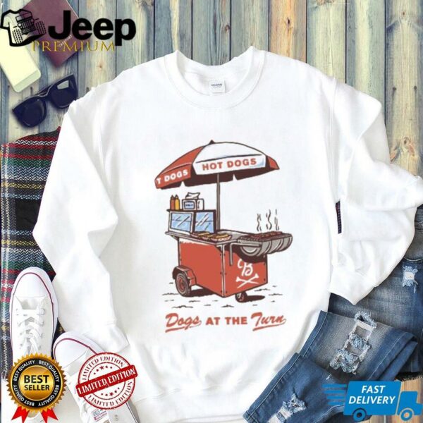 Dogs At The Turn Shirt