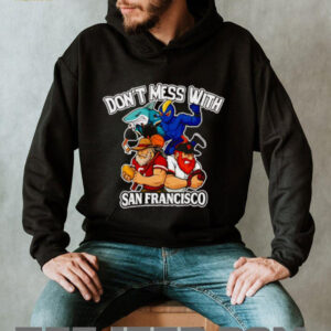 Don’t mess with San Francisco sport mascot shirt