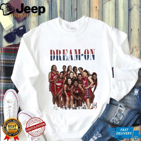 Dream on USA women’s basketball WNBA shirt