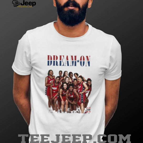Dream on USA women’s basketball WNBA shirt