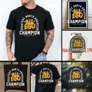 Ethan Page All Ego greatest North American Champion shirt