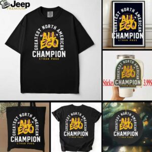 Ethan Page All Ego greatest North American Champion shirt