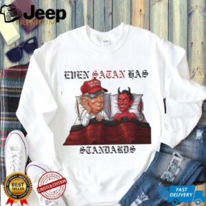 Even Satan Has His Standards Anti trump Offensive Humor Trump...