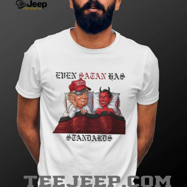Even Satan Has His Standards Anti trump Offensive Humor Trump And Satan In Bed Shirt