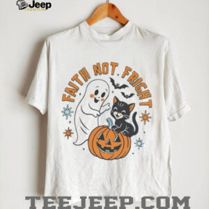 Ghost and black cat faith not fright Halloween shirt