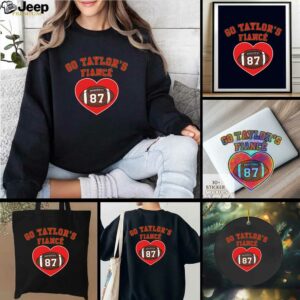 Go Taylor's Fiance Taylor Fiancée Engagement Shirt