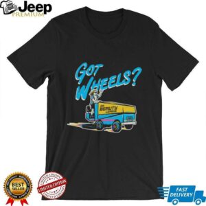 Got Wheels T Shirt