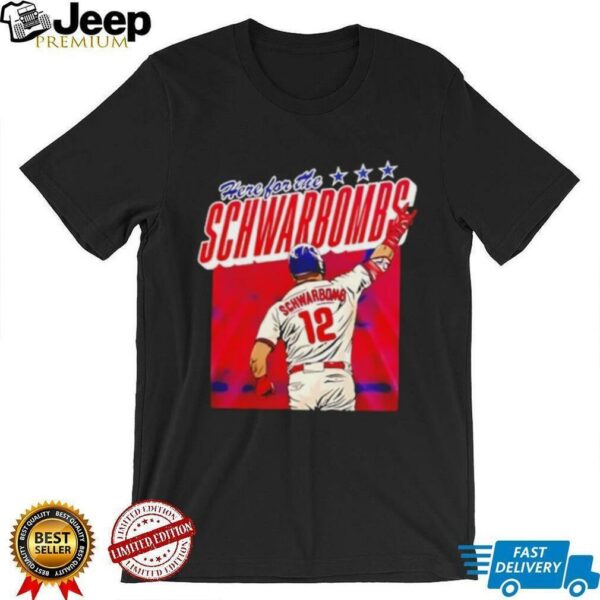 Here For The Kyle Schwarber Philadelphia Phillies shirt