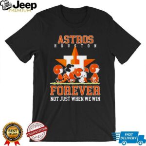 Houston Astros forever not just when we win Peanuts shirt