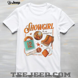 IN MY SHOWGIRL ERA SHIRT